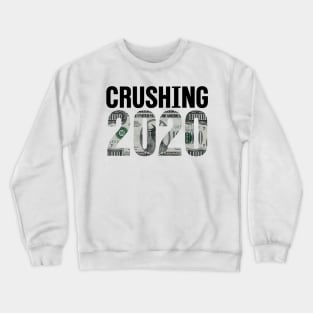 Crushing 2020 (100 Mill) | Happy New Year 2020 Crewneck Sweatshirt